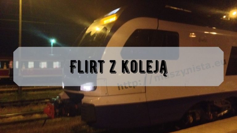 Flirt z koleją