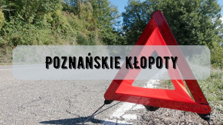 Poznańskie kłopoty